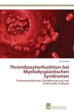 Thrombozytenfunktion bei Myelodysplastischen Syndromen af Julia Froebel