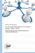 La Grande-Bretagne Et Le Saint-Siege 1846-1878 af Denaes-D