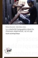 La Creativite Langagiere Dans La Chanson Algerienne, Rai Et Rap af Collectif