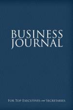 Business Journal for Executives and Secretaries