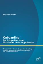 Onboarding - Die Integration neuer Mitarbeiter in die Organisation af Dr Katharina Schmidt