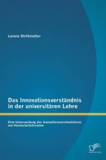 Innovationsverstandnis in der universitaren Lehre af Lorenz Strittmatter