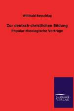 Zur Deutsch-Christlichen Bildung af Willibald Beyschlag