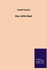 Stille Nest af Rudolf Greinz