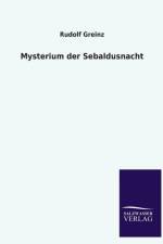 Mysterium Der Sebaldusnacht af Rudolf Greinz