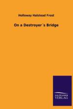 On a Destroyers Bridge af Holloway Halstead Frost