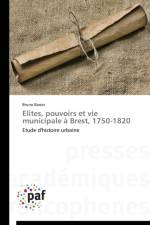 Elites, Pouvoirs Et Vie Municipale A Brest, 1750-1820 af Baron-B