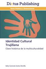 Identidad Cultural Trujillana af Santos Montilla Betty Coromoto