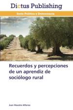 Recuerdos y percepciones de un aprendiz de sociologo rural af Juan Maestre Alfonso