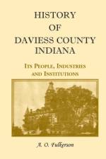 History of Daviess County, Indiana af A O Fulkerson