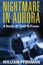 Nightmare in Aurora af William Pfirrman