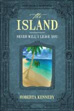The Island af ROBERTA KENNEDY