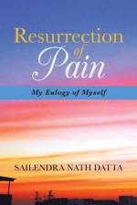 Resurrection of Pain af Sailendra Nath Datta