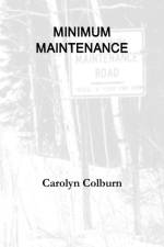 Minimum Maintenance af Carolyn Colburn