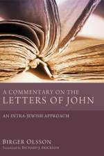 Commentary on the Letters of John af Birger Olsson