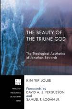Beauty of the Triune God af Kin Yip Louie