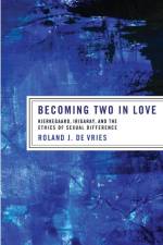 Becoming Two in Love af Roland J. De Vries