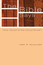 Bible Says ... af Larry R Kalajainen
