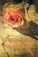 Gentle Spirits-Fragile Hearts af Eliza Sarah Graham