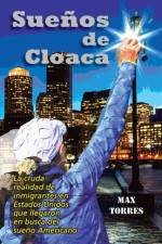 Suenos de Cloaca af Maximo Torres