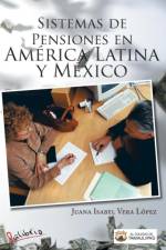 Sistemas de Pensiones En America Latina y Mexico af Juana Isabel Vera Lopez