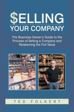Selling Your Company af Ted Folkert