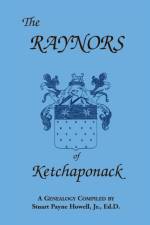 Raynors of Ketchaponack af Jr Stuart P Howell