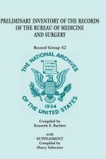 Preliminary Inventory of the Records of the Bureau of Medicine and Surgery with Supplement af Kenneth F Bartlett