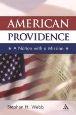 American Providence af Stephen H. Webb