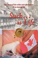 Such... is Life af Willy W. Schneider
