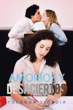 Amorios y Desaciertos af Yolanda Siordia