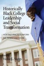 Historically Black College Leadership & Social Transformation