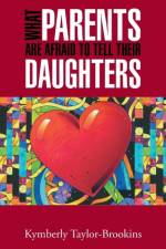 What Parents Are Afraid to Tell Their Daughters af Kymberly Taylor-Brookins