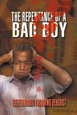 Repentance of a Bad Boy af Ezeifekwuaba Tochukwu Benedict