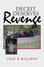 Deceit Deserves Revenge af Lucy B Williams