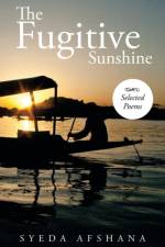 Fugitive Sunshine af Syeda Afshana