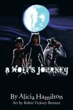 Wolf's Journey af Alicia Hamilton
