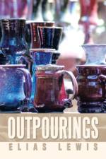 Outpourings af Elias Lewis