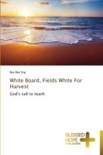 White Board, Fields White For Harvest af Bee Bee Sng