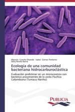 Ecologia de una comunidad bacteriana hidrocarburoclastica af Concha