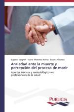 Ansiedad ante la muerte y percepcion del proceso de morir af Magnoli Eugenia