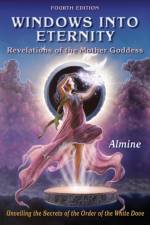 Windows Into Eternity, 4th Edition af Almine