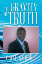 Gravity of Truth af Chele Mthembu