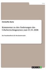 Kommentar zu den AEnderungen des Urheberrechtsgesetzes zum 01.01.2008 af Christoffer Bortz