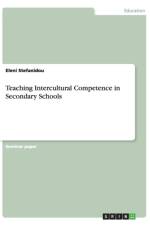 Teaching Intercultural Competence in Secondary Schools af Eleni Stefanidou