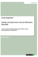 Familie im Kaiserreich und der Weimarer Republik af Carolin Bengelsdorf