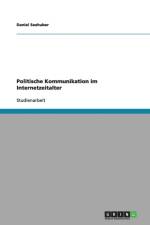 Politische Kommunikation Im Internetzeitalter af Daniel Seehuber