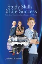 Study Skills for Life Success af Jacques De Villiers