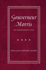 Gouverneur Morris af William Howard Adams