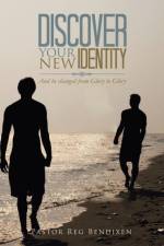 Discover Your New Identity af Pastor Reg Bendixen